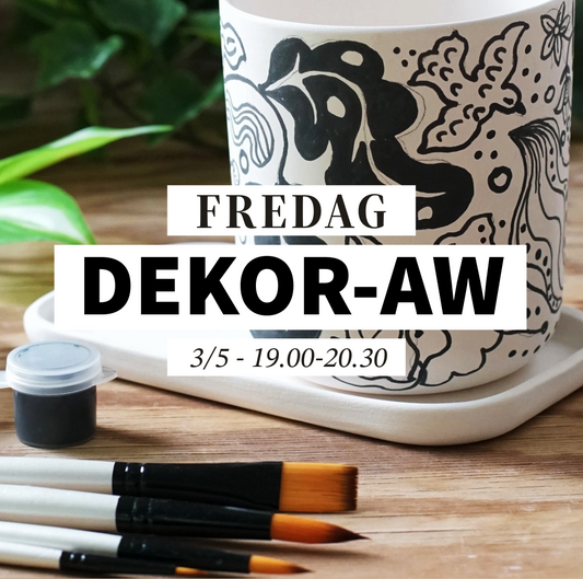 Dekor-AW - 3/5, 19:00-20:30 (Måla-keramik-workshop)