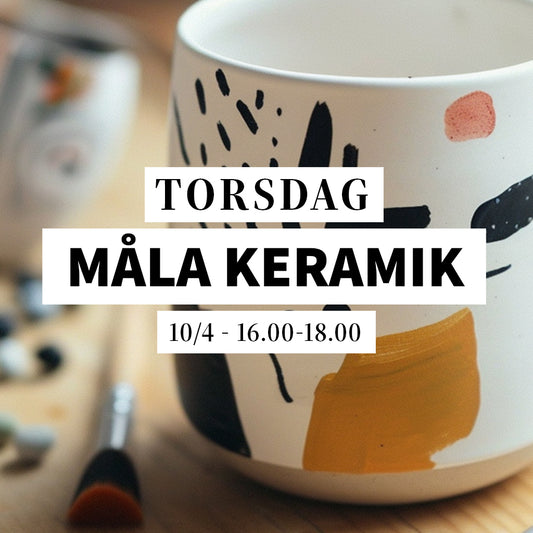 Måla keramik - 10/4, 16:00-18:00