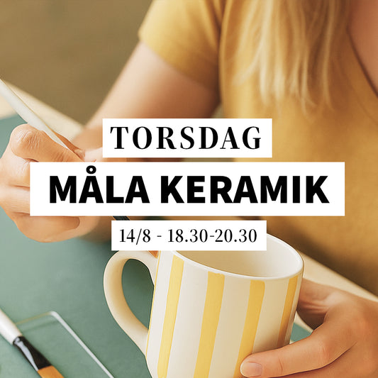 Måla keramik - 14/8, 18:30-20:30