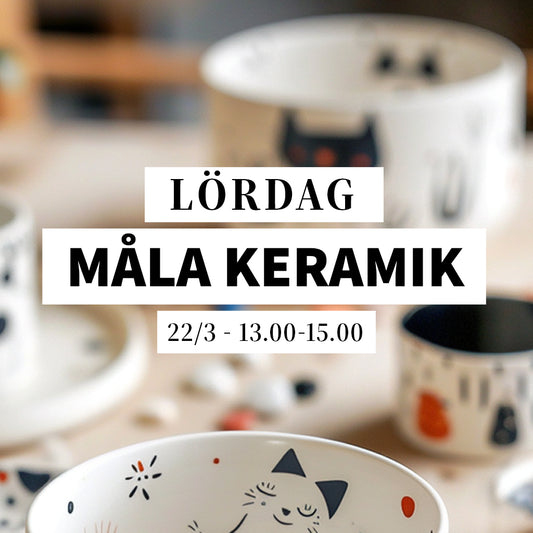 Måla keramik - 22/3, 13:00-15:00