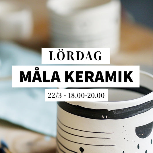 Måla keramik - 22/3, 18:00-20:00