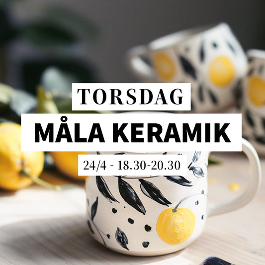 Måla keramik - 24/4, 18:30-20:30