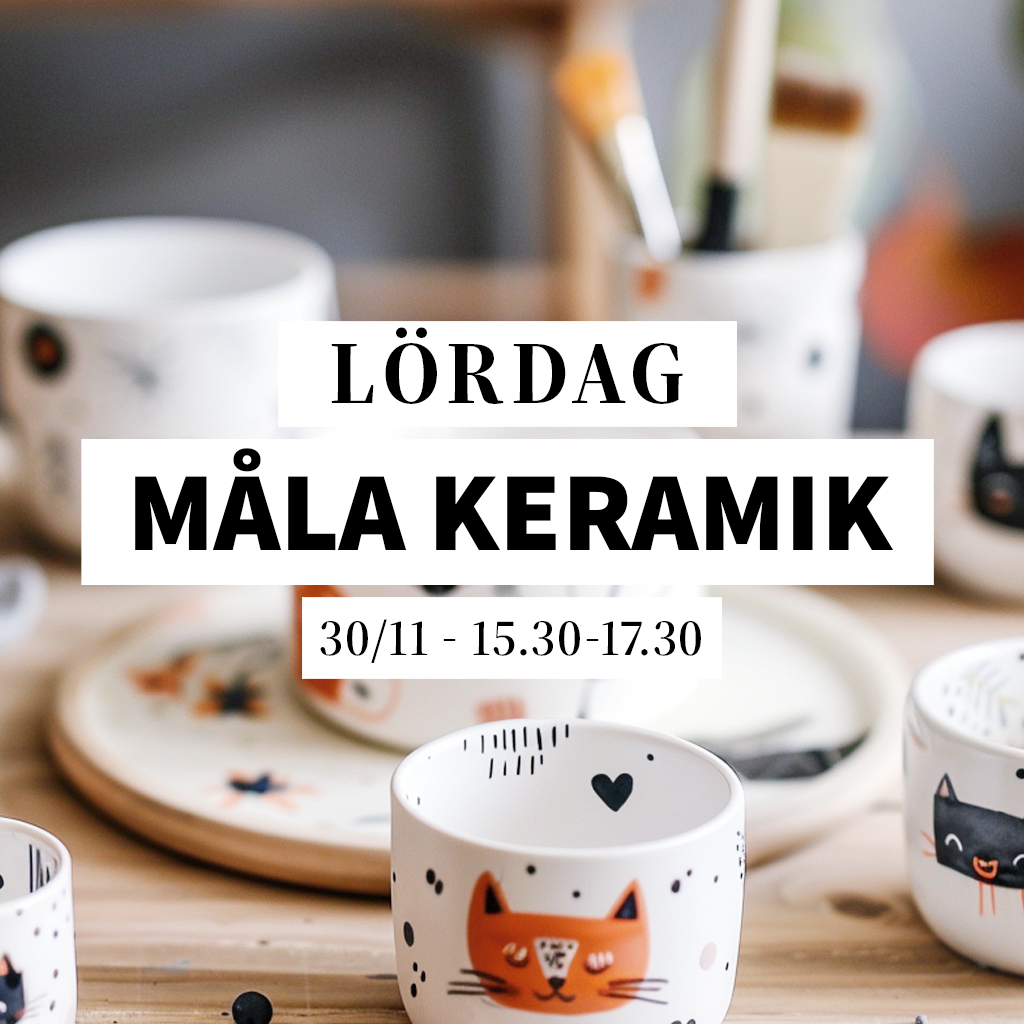 Måla keramik - 30/11, 15:30-17:30